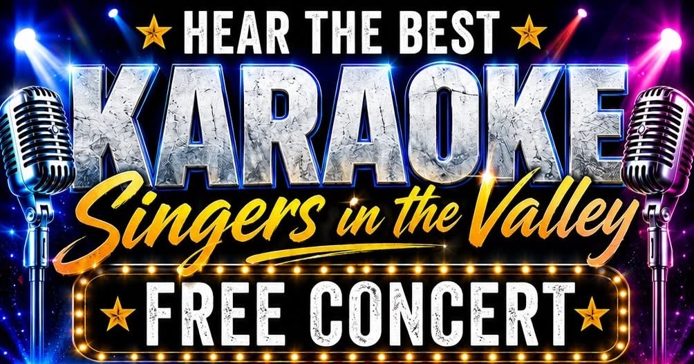 Hear The Best Karaoke Singers in the Valley - FREE CONCERT